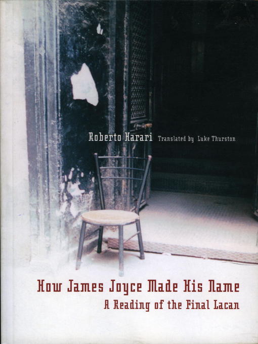 Title details for How James Joyce Made his Name by Roberto Harari - Available
